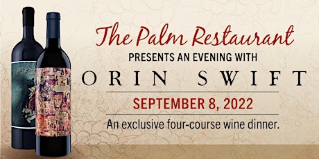 The Palm Washington DC - Orin Swift Wine Dinner
