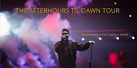 The Weeknd's After Hours Til Dawn Concert Tour