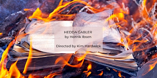 Realism Series: HEDDA GABLER by Henrik Ibsen