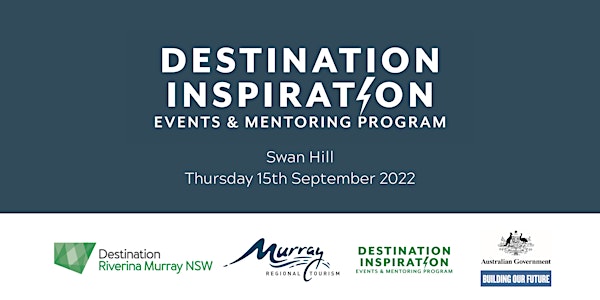 Destination Inspiration Events and Mentoring Program - Swan Hill
