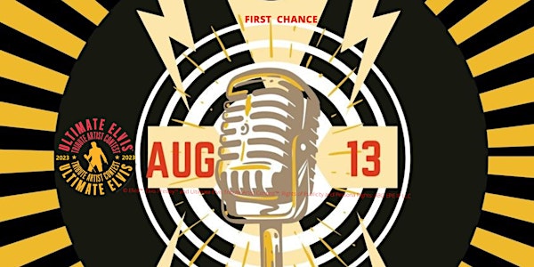 First Chance Preliminary Ultimate Elvis Tribute Artist Contest (UETAC)