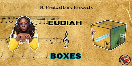 Eudiah in Concert / Reading of Boxes