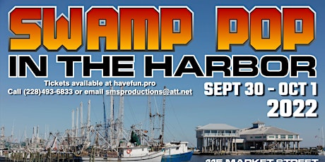 Immagine principale di 1st ANNUAL SWAMP POP IN THE HARBOR 