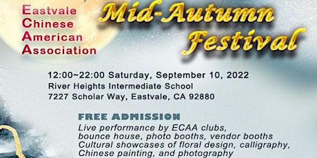 Mid-Autumn Festival 2022- Eastvale Chinese American Association