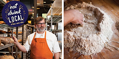 Eat Drink Local — Breaking Bread with David Norman of Easy Tiger
