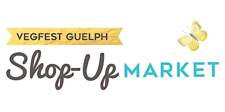 Vegfest Guelph Shop-Up Market Vendor Registration primary image