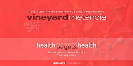 VINEYARD METANOIA WEST :: Health Begets Health primary image