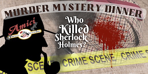 Immagine principale di Murder Mystery Dinner - Who Killed Sherlock Holmes? 