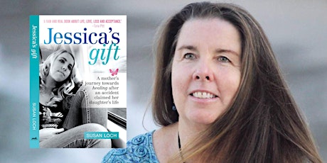 Author talk with Susan Loch - Jessica's gift