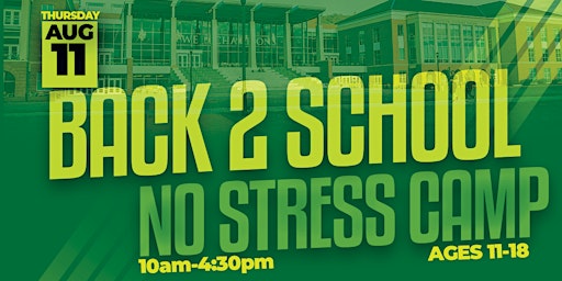 Back-to-School No Stress Camp  /Given by: Licensed Professionals
