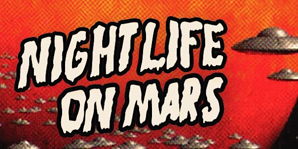 Nightlife on Mars: A Stand-Up Comedy Show