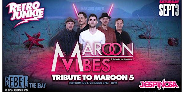 MAROON VIBES (Maroon 5 Tribute) LIVE-  Inside Retro Junkie!