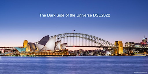 The Dark Side of the Universe 2022