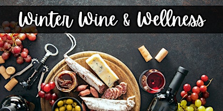 Winter Wine & Wellness