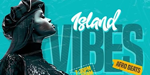 Island Vibes - AfroBeats & Caribbean Party