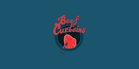 Beef Curtains Comedy @ New Women Space - Sept