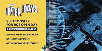 Open Days - Information Technology, Game Development, Cybersecurity