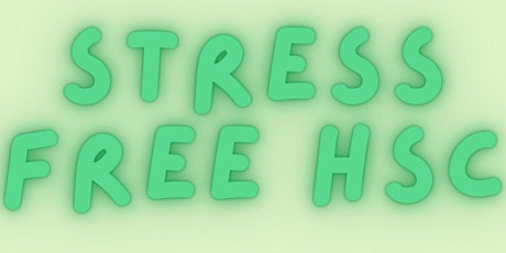 Stress Free HSC
