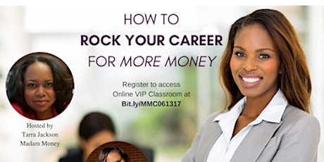 MADAM MONEY CLASS: How to Rock Your Career for More Money primary image