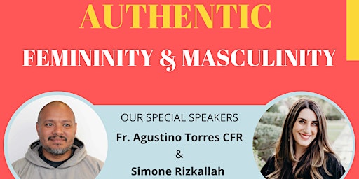 Love & Responsibility Summer Speaker Series - Talk 1: AUTHENTIC MASCULINITY