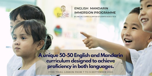 English Mandarin Immersion Programme-Free Trial Session from 7-9 September