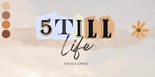5till Life in KL