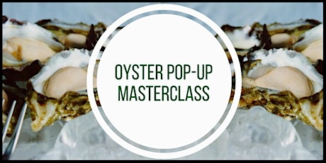 Oyster Pop-Up Masterclass primary image