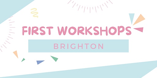 First Workshops 0-18 months parent & baby groups - Brighton