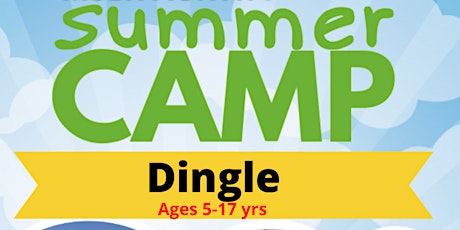 Annascaul / Dingle Summer Camp 2022  Літні табори 2022 (5 - 17 yrs)