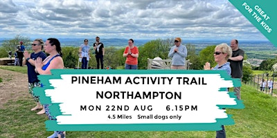 UPTON & PINEHAM ACTIVITY TRAIL | 4.3 MILES | MODERATE| NORTHANTS