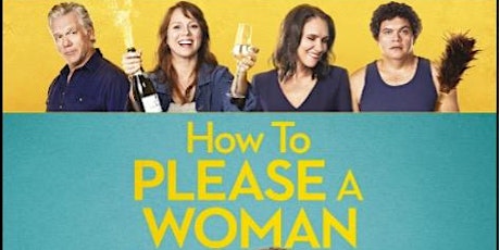 Eaglehawk Neck Women's Health Week Film: "How to please a woman"