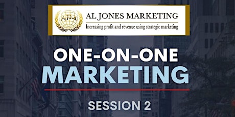 One-On-One Marketing Session 2
