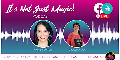 It's Not Just Magic with Bridget Sicsko, Exalted Publishing House!