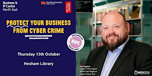 Protect your business from Cyber Crime -  Hexham, Northumberland