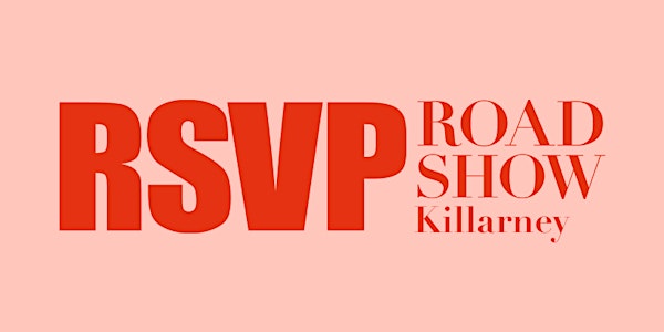 RSVP Roadshow - Killarney