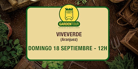 COMPO Garden Tour - Taller Iniciación al Huerto - Viveverde (Aranjuez)