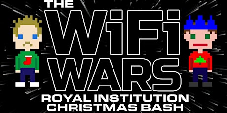 The WiFi Wars Royal Institution Christmas Bash 2022