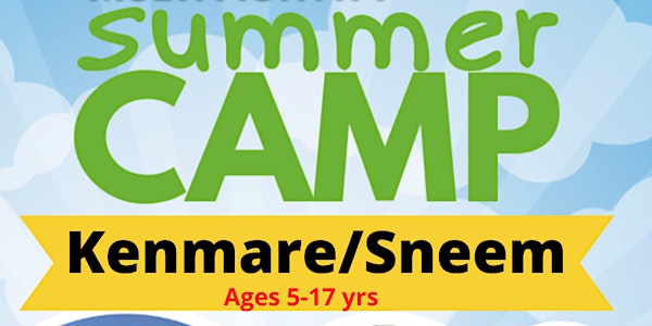 Kenmare/Sneem Summer Camps 2022  Літні табори 2022 (5-17 yrs)