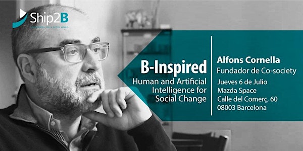 B-INSPIRED: "Human and Artificial Intelligence for Social Change"
