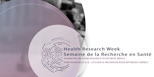 Health Research Week 2022 |  Semaine de recherche en santé 2022