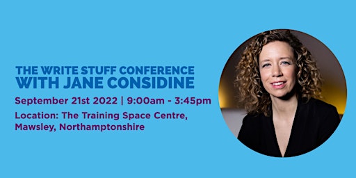 The Write Stuff Conference with Jane Considine in Northamptonshire