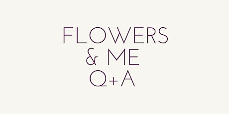 Flowers & Me