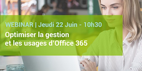 Image principale de Optimiser la gestion et les usages d’Office 365