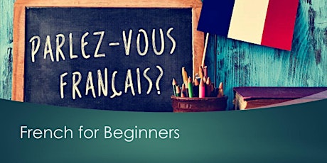 French for Beginners, 9.30 am (Autumn, Part 1, 10 weeks)