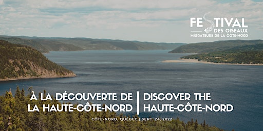 À la découverte de la Haute-Côte-Nord / Discover the Haute-Côte-Nord