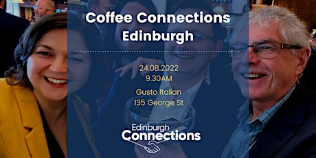 Coffee Connections Edinburgh 24.08.22