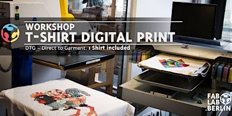 Hauptbild für Digital Textile Printing Workshop with organic cotton T-Shirt included