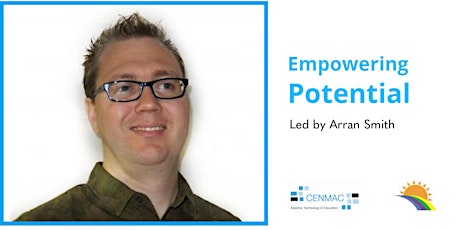 CENMAC's Thursday Thirty - 'Empowering Potential' with Arran Smith