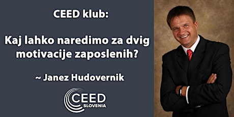 Kaj lahko naredimo za dvig motivacije zaposlenih? Delavnico vodi Janez Hudovernik primary image