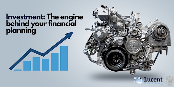 Investment: The engine behind your financial planning